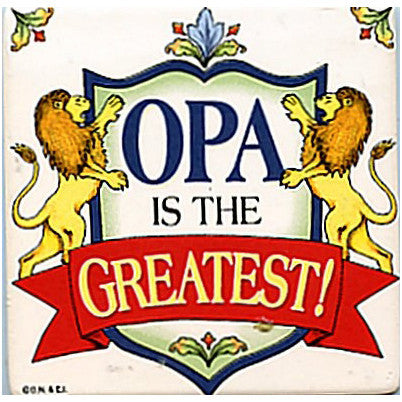 Opa is the Greatest!