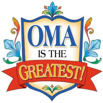 Oma is the Greatest!